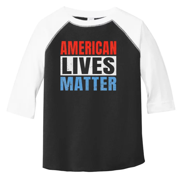 American Lives Matter America Toddler Fine Jersey T-Shirt