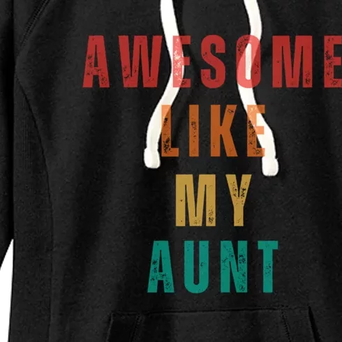 Awesome Like My Aunt Niece Nephew Gift Women's Fleece Hoodie