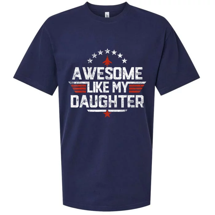 Awesome Like My Daughter Funny Fathers Day Gift Sueded Cloud Jersey T-Shirt