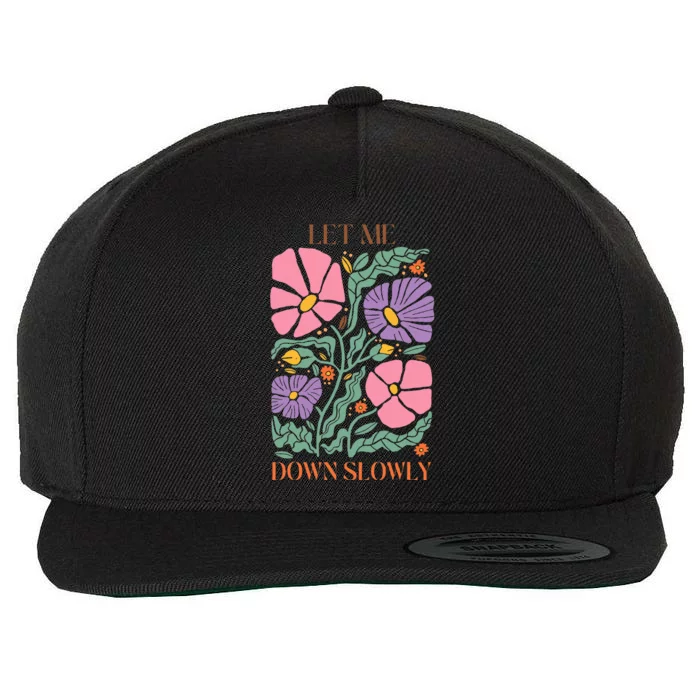 Alec Let Me Down Slowly Floral Art Benjamin Wool Snapback Cap