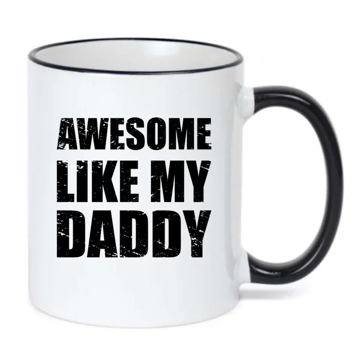 Awesome Like My Dad Funny Gift From Father Fun Fathers Day Tee Gift Black Color Changing Mug