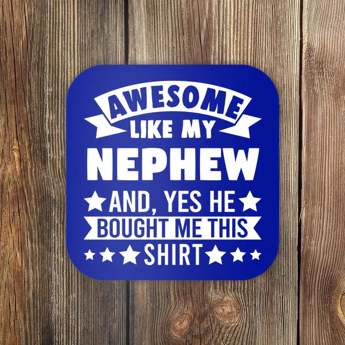 Awesome Like My Nephew Uncle Aunt Gift Coaster