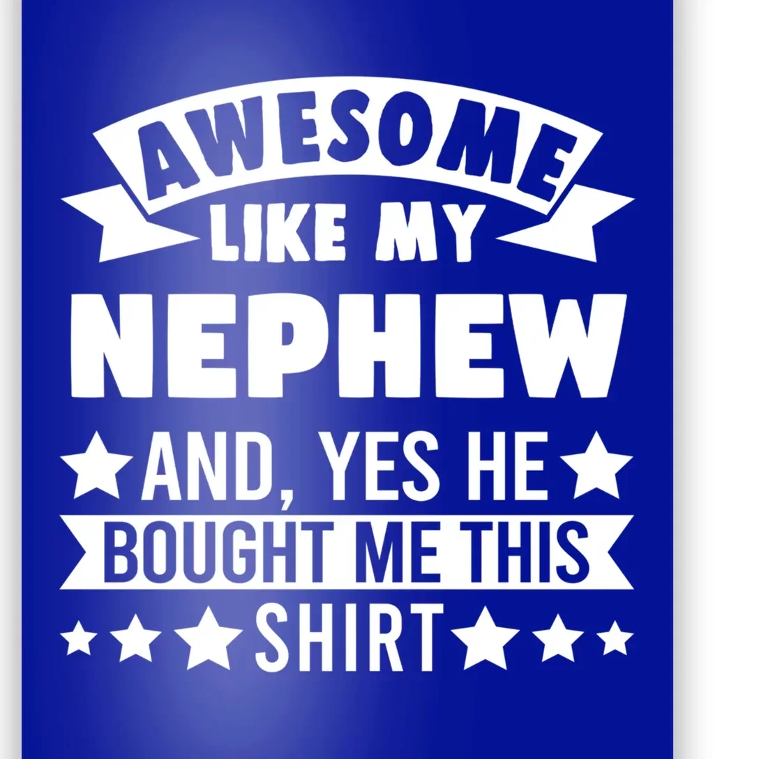 Awesome Like My Nephew Uncle Aunt Gift Poster