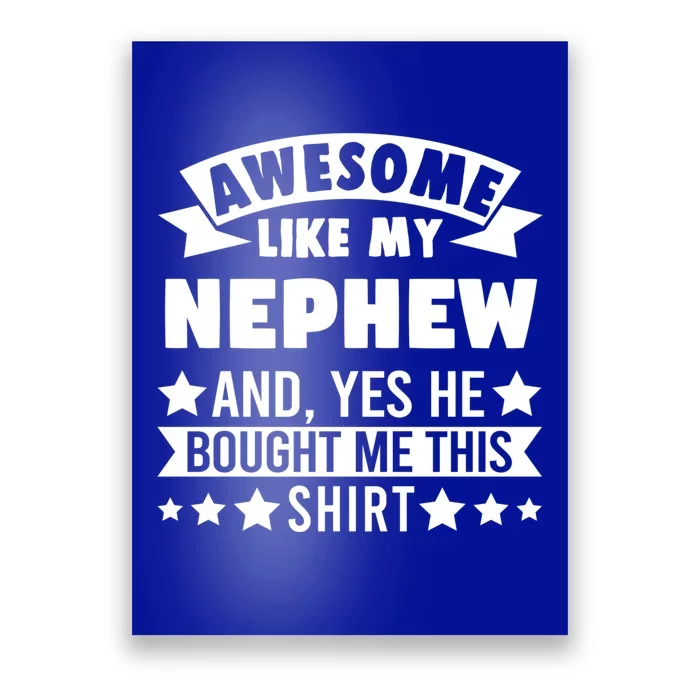 Awesome Like My Nephew Uncle Aunt Gift Poster