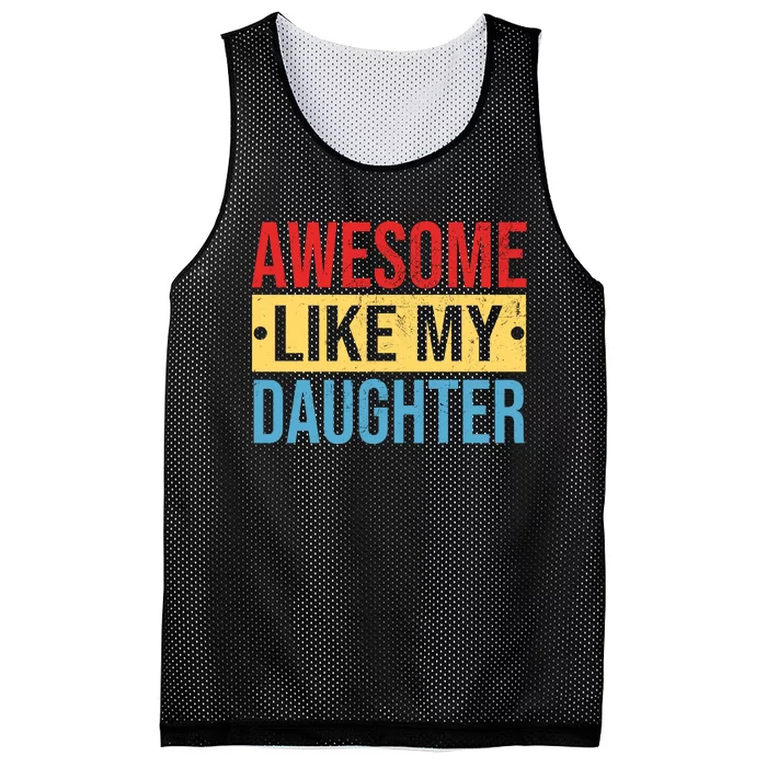 Awesome Like My Daughter Gift For Parents Mesh Reversible Basketball Jersey Tank