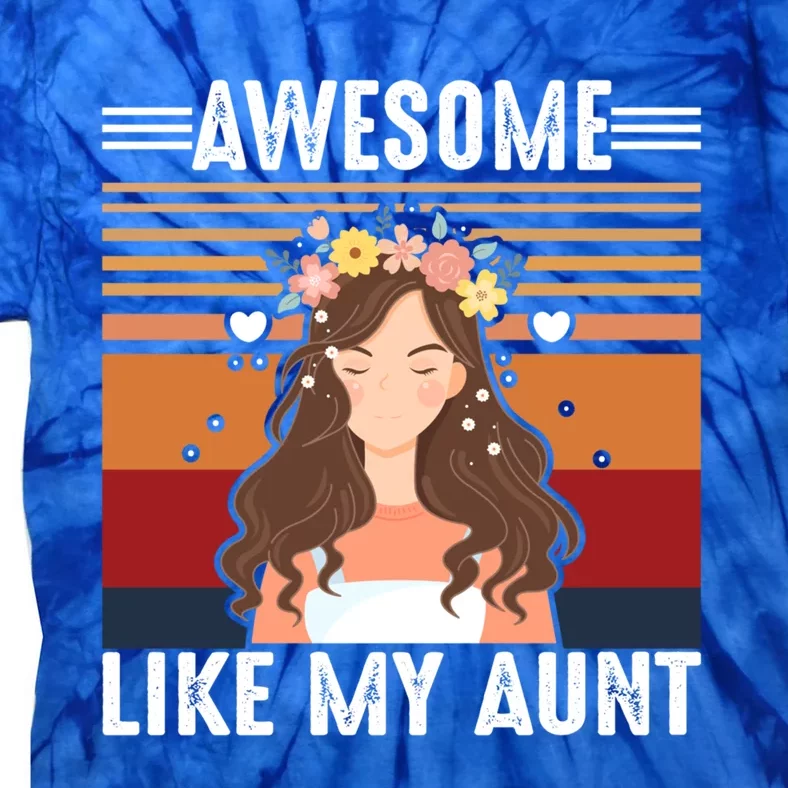 Awesome Like My Aunt Auntie Niece Retro Aunt Gift Tie-Dye T-Shirt