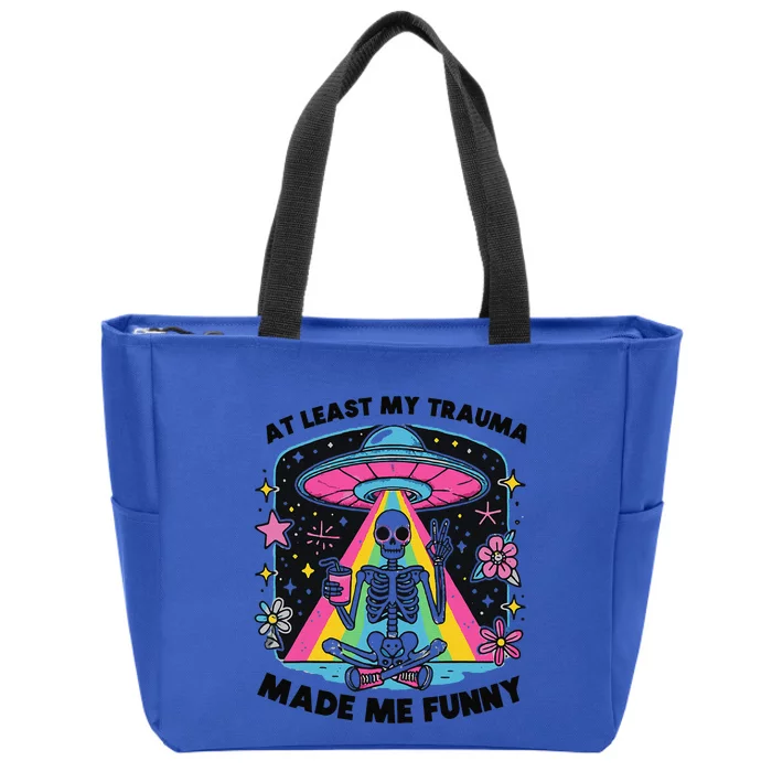 At Least My Trauma Made Me Funny Zip Tote Bag