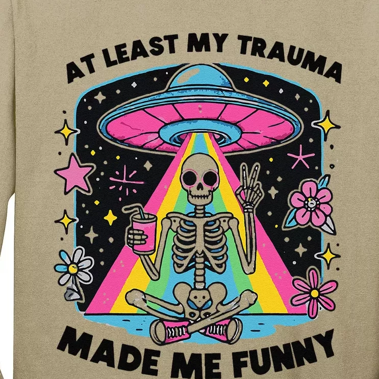 At Least My Trauma Made Me Funny Tall Long Sleeve T-Shirt