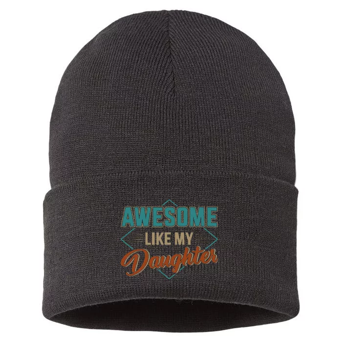 Awesome Like My Daughter For Dad Sustainable Knit Beanie