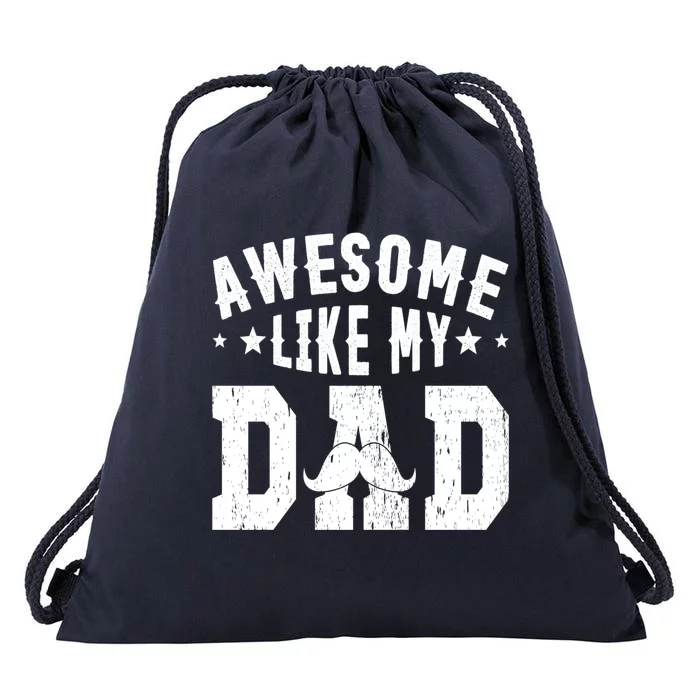 Awesome Like My Dad Vintage Daughter Dad And Son Matching Gift Drawstring Bag