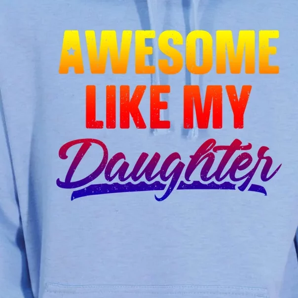 Awesome Like My Daughter Gift Funny Father's Day Cute Gift Unisex Surf Hoodie