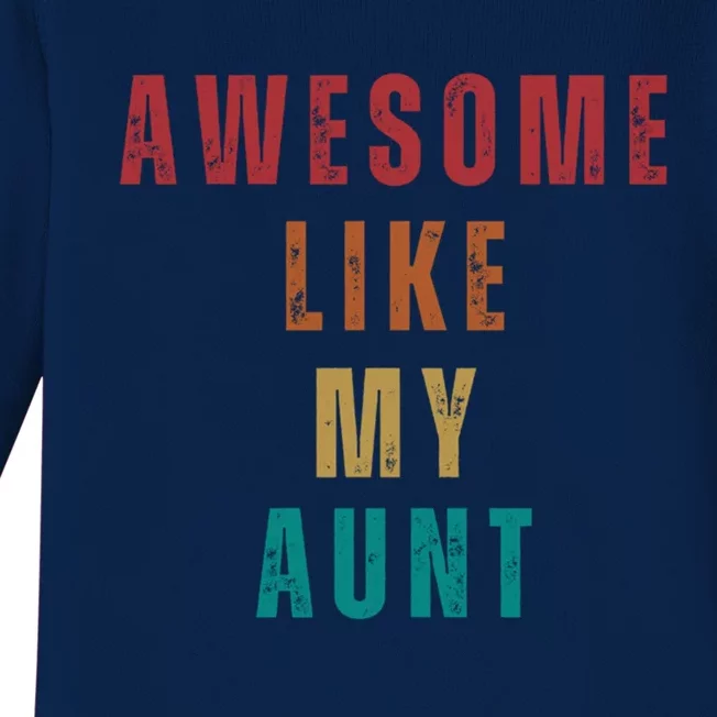 Awesome Like My Aunt Niece Nephew Gift Baby Long Sleeve Bodysuit