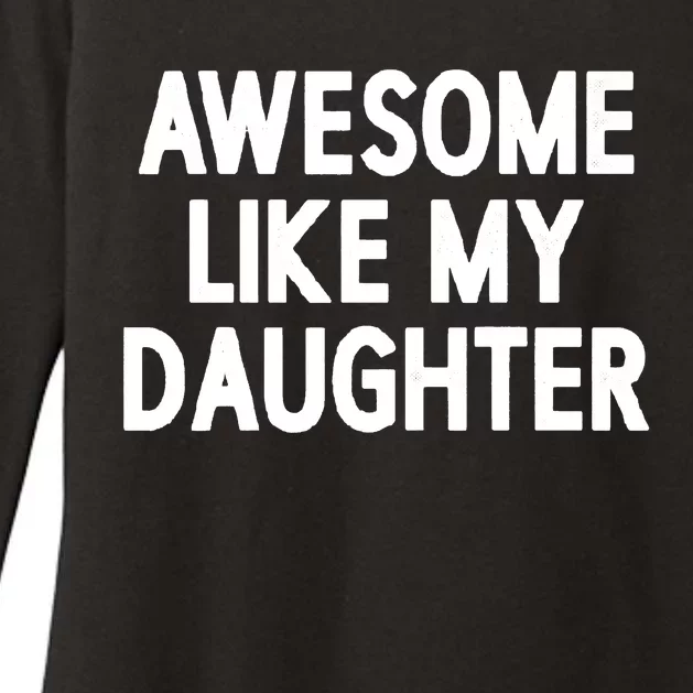 Awesome Like My Daughter Womens CVC Long Sleeve Shirt