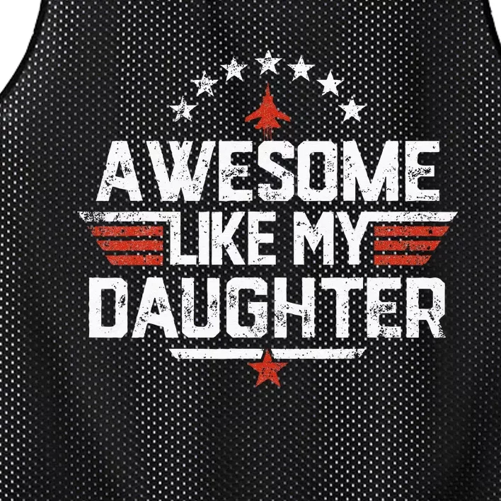 Awesome Like My Daughter Funny Dad Birthday Fathers Day Mesh Reversible Basketball Jersey Tank