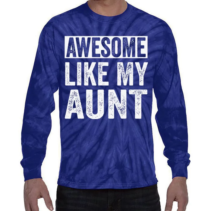 Awesome Like My Aunt By OA Tie-Dye Long Sleeve Shirt