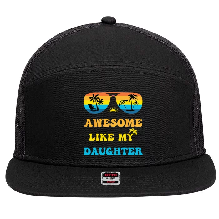 Awesome Like My Daughter 4th Of July & Christmas In July 7 Panel Mesh Trucker Snapback Hat