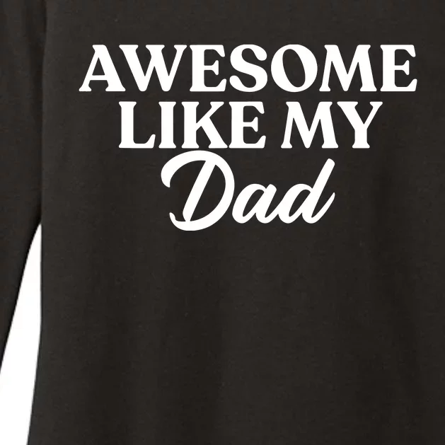 Awesome Like My Dad , Daughter Dad And Son Matching Womens CVC Long Sleeve Shirt