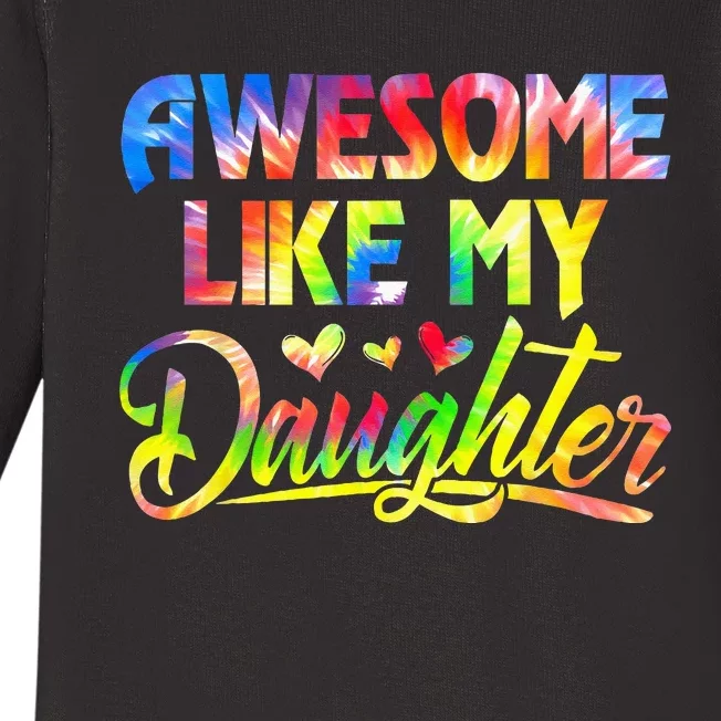 Awesome Like My Daughter Funny Gift Fathers Day Dad Baby Long Sleeve Bodysuit