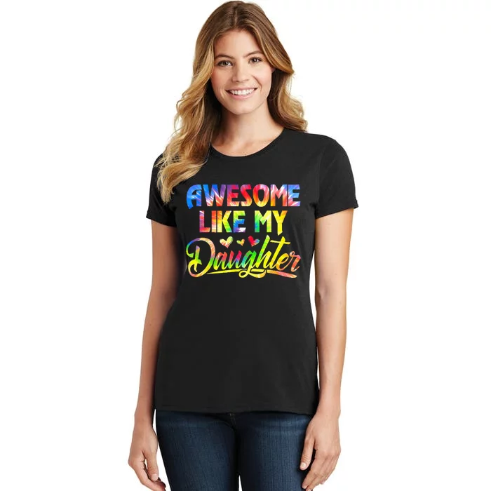 Awesome Like My Daughter Funny Gift Fathers Day Dad Women's T-Shirt