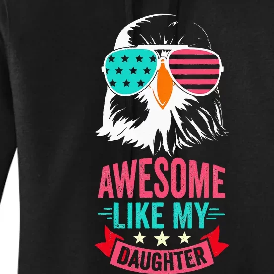 Awesome Like My Daughter Funny Fathers Day & 4th Of July Women's Pullover Hoodie