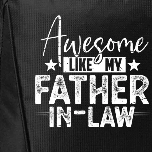 Awesome Like My Father In Law Family Lovers Father Day City Backpack