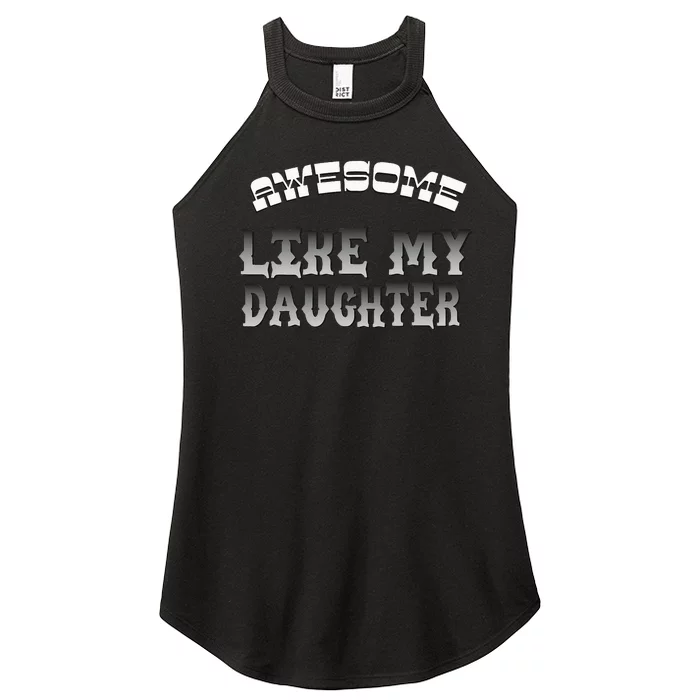 Awesome Like My Daughter Men Funny Fathers Day Dad Women’s Perfect Tri Rocker Tank