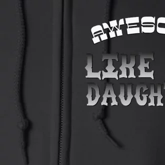 Awesome Like My Daughter Men Funny Fathers Day Dad Full Zip Hoodie