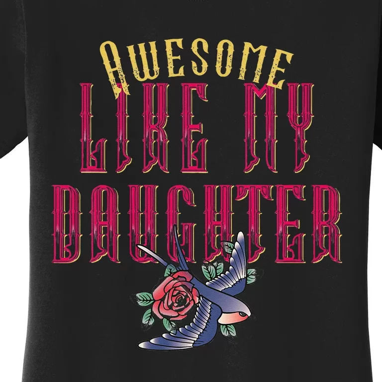 Awesome Like My Daughter Men Funny Fathers Day Dad Women's T-Shirt