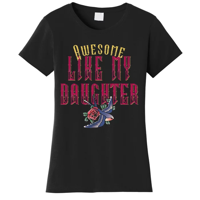 Awesome Like My Daughter Men Funny Fathers Day Dad Women's T-Shirt