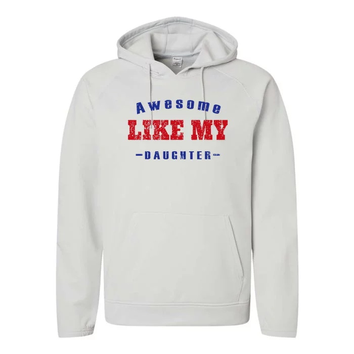 Awesome Like My Daughter Men Funny Fathers Day Dad Performance Fleece Hoodie