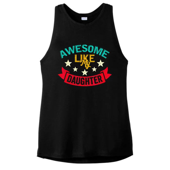 Awesome Like My Daughters Family Lovers Funny Fathers Day Ladies Tri-Blend Wicking Tank