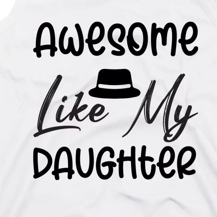 Awesome Like My Daughter #2 Tank Top