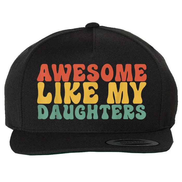 Awesome Like My Daughter Retro Men Dad Funny Fathers Wool Snapback Cap