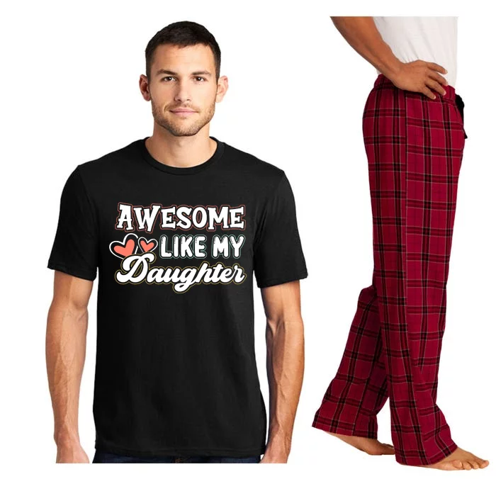 Awesome Like My Daughter Fathers Day Pajama Set