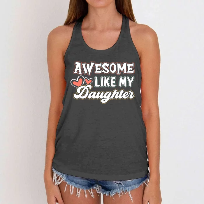 Awesome Like My Daughter Fathers Day Women's Knotted Racerback Tank