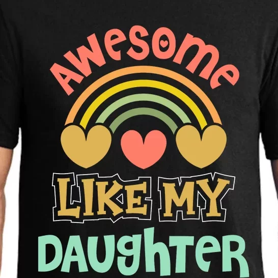 Awesome Like My Daughter Funny Pajama Set