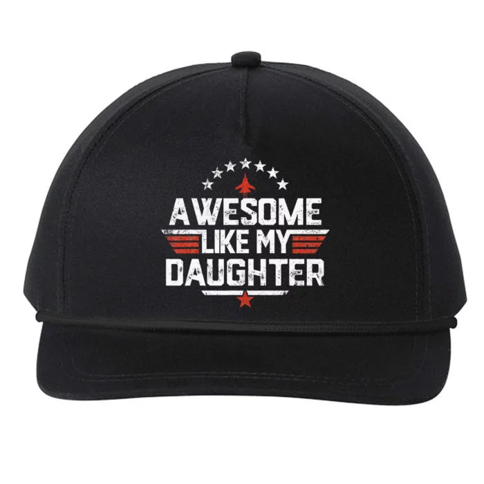 Awesome Like My Daughter Funny Dad Birthday Fathers Day Snapback Five-Panel Rope Hat