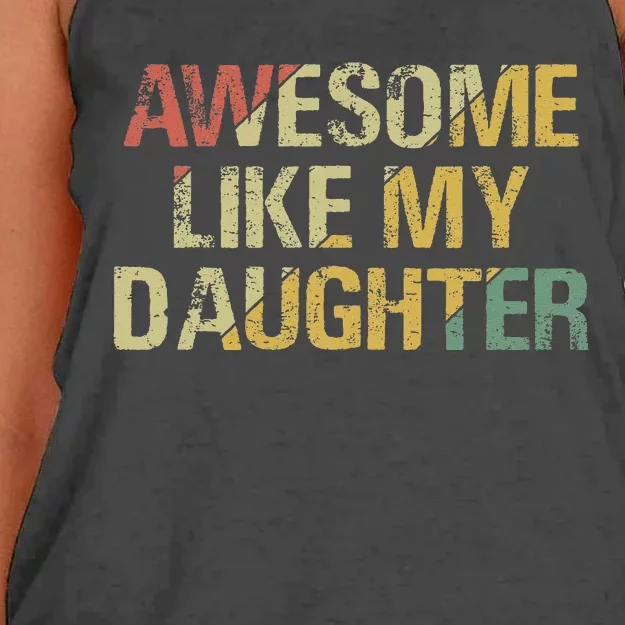 Awesome Like My Daughter Gifts Funny Fathers Day Dad Women's Knotted Racerback Tank