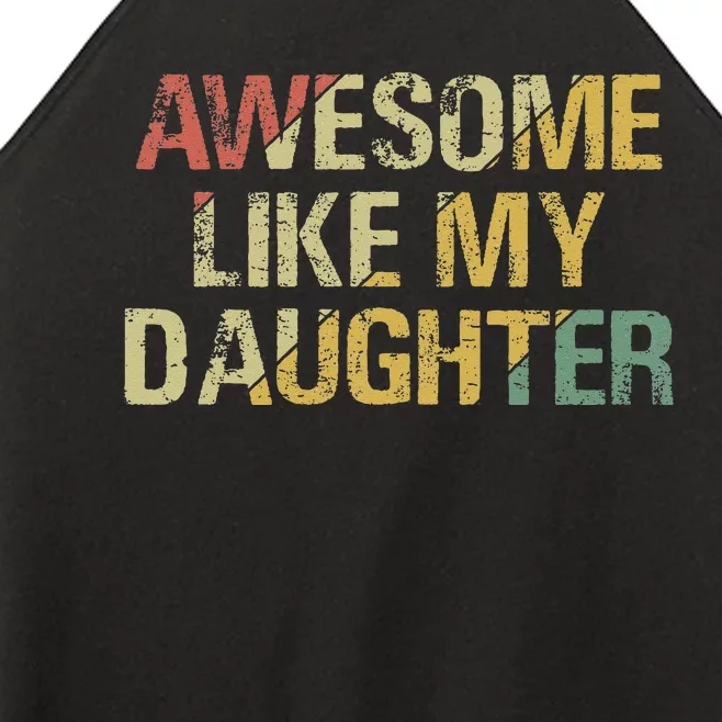 Awesome Like My Daughter Gifts Funny Fathers Day Dad Women’s Perfect Tri Rocker Tank