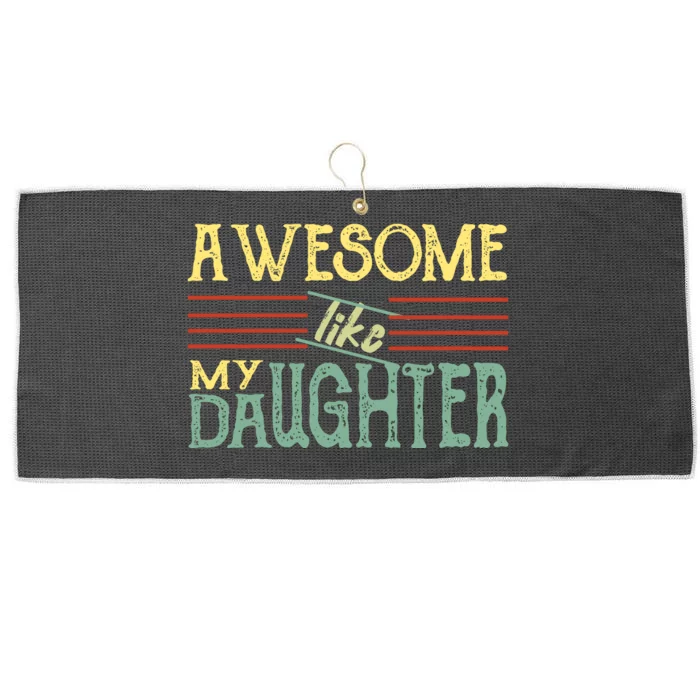 Awesome Like My Daughter Men Funny Large Microfiber Waffle Golf Towel