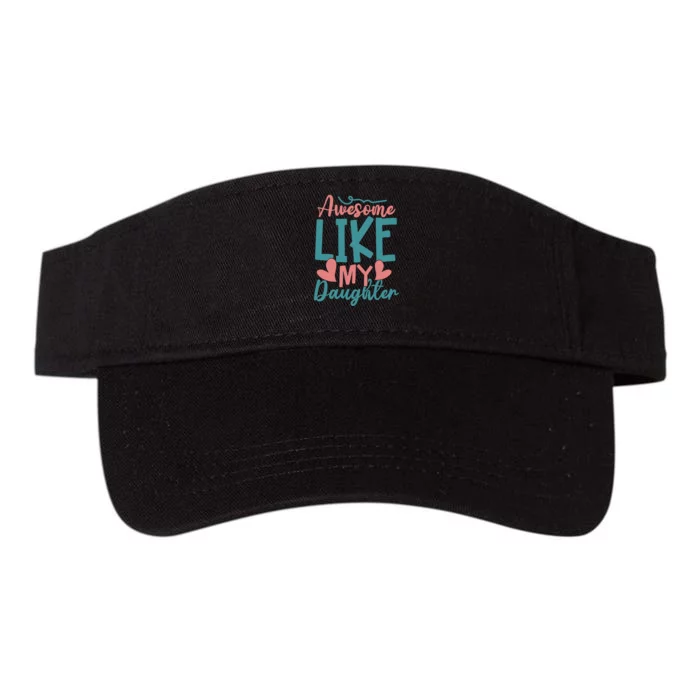 Awesome Like My Daughter T Valucap Bio-Washed Visor