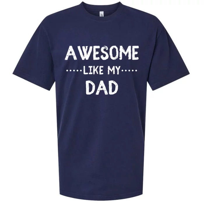 Awesome Like My Dad For Sons And Daughters Sueded Cloud Jersey T-Shirt