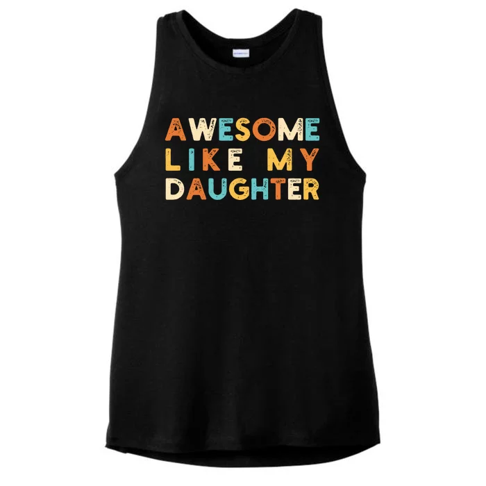 Awesome Like My Daughter Ladies Tri-Blend Wicking Tank