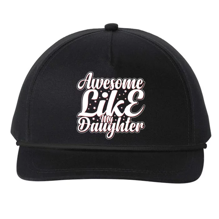 Awesome Like My Daughter T Snapback Five-Panel Rope Hat