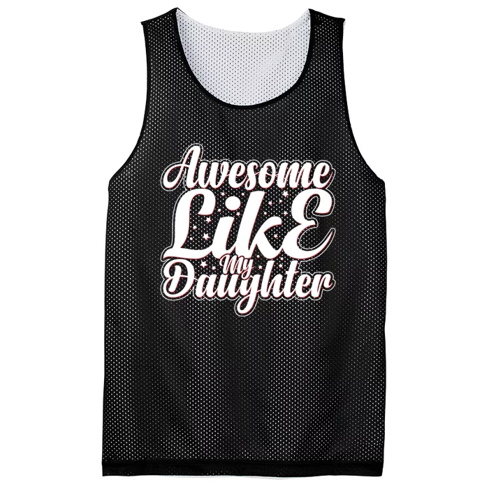 Awesome Like My Daughter T Mesh Reversible Basketball Jersey Tank