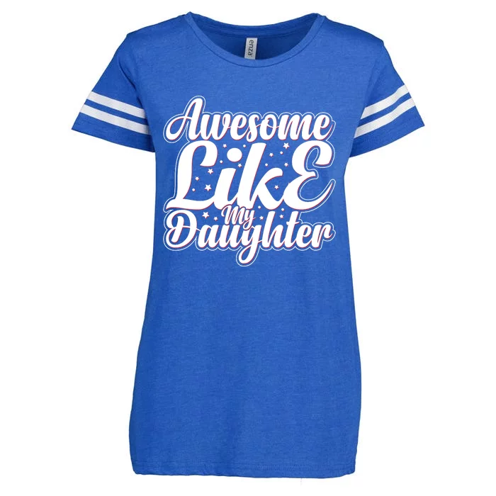 Awesome Like My Daughter T Enza Ladies Jersey Football T-Shirt