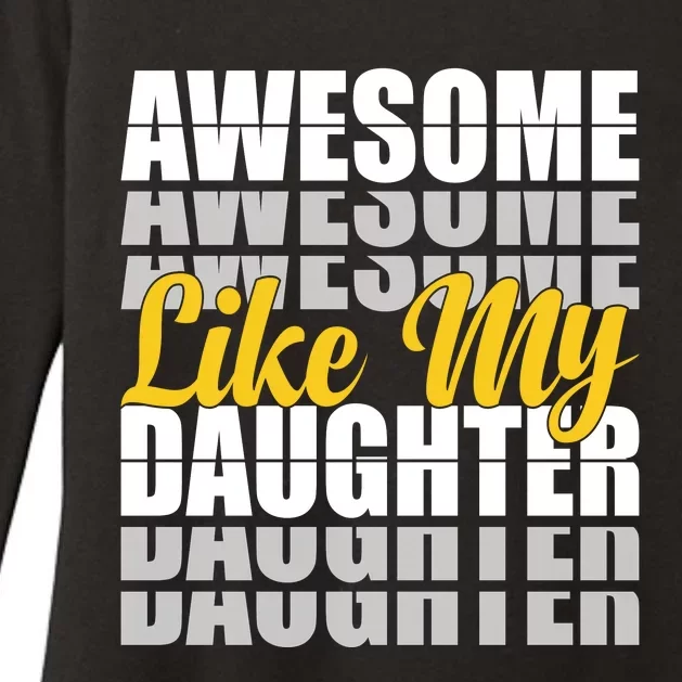 Awesome Like My Daughter T Shrit Womens CVC Long Sleeve Shirt