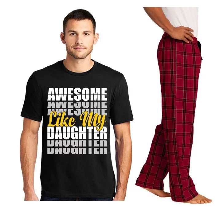 Awesome Like My Daughter T Shrit Pajama Set