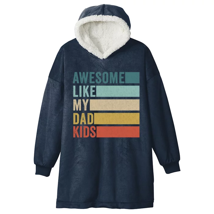 Awesome Like My Dad Gift Hooded Wearable Blanket