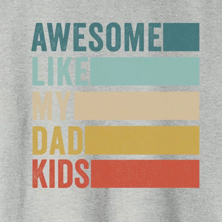 Awesome Like My Dad Gift Women's Crop Top Tee